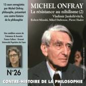 MICHEL ONFRAY  - CD CONTRE-HISTOIRE DE LA PHILOSOPHIE V