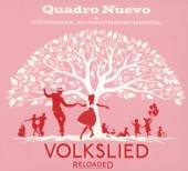 QUADRO NUEVO/MUNCHNER RUNDFUNK  - CD VOLKSLIED RELOADED