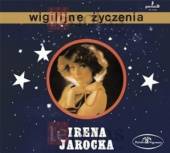 JAROCKA IRENA  - CD WIGILIJNE ZYCZENIA