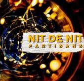 PARTISANS  - CD NIT DE NIT