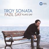 SAY FAZIL  - CD TROY SONATA-FAZIL SAY PLAYS SAY