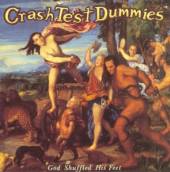 CRASH TEST DUMMIES  - VINYL GOD SHUFFLED HIS FEET [VINYL]