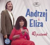 ANDRZEJ I ELIZA  - 2xCD ANDRZEJ I ELIZA - 40 PIOSENEK