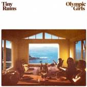 TINY RUINS  - VINYL OLYMPIC GIRLS [VINYL]