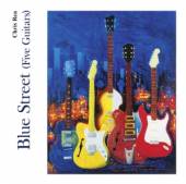 REA CHRIS  - CD BLUE STREET (FIVE GUITARS)