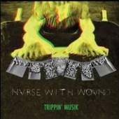 NURSE WITH WOUND  - 3xVINYL TRIPPIN' MUSIK -BOX SET- [VINYL]