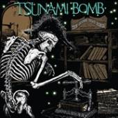 TSUNAMI BOMB  - VINYL SPINE THAT BINDS [VINYL]