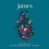 JAMES  - CD LIVING IN EXTRAORDINARY TIMES