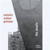 ESKELIN/WEBER/GRIENER  - CD PEARLS