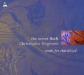  THE SECRET BACH - WORKS FOR CLAVICHORD / - suprshop.cz