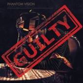 PHANTOM VISION  - CD GUILTY