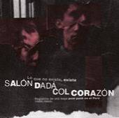 SALON DADA/COL CORAZON  - VINYL LO QUE NO.. -SPLIT- [VINYL]