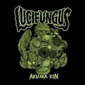 LUCIFUNGUS  - VINYL AKUMA KIN [VINYL]