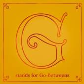  G STANDS FOR GO-BETWEENS / GO-BETWEENS VOLUME II [VINYL] - supershop.sk