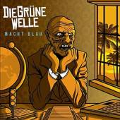 DIE GRUNE WELLE  - CD MACHT BLAU