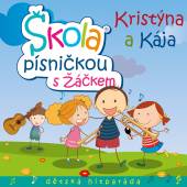 KRISTYNA A KAJA  - CD SKOLA PISNICKOU S ZACKEM