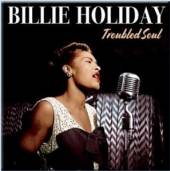 BILLIE HOLIDAY  - VINYL TROUBLED SOUL [VINYL]