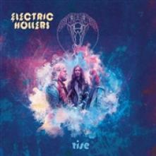 ELECTRIC HOLLERS  - CD RISE