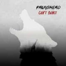 FAUNSHEAD  - VINYL CAN'T DANCE [VINYL]