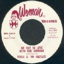 STELLA & THE GAZELLES/THE  - SI I'M NOT IN LOVE ANYMORE/NICER GIRL /7