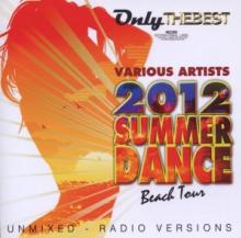 VARIOUS  - CD SUMMER DANCE 2012 BEACH TOUR