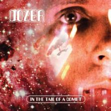 DOZER  - VINYL IN THE TAIL OF A COMET [VINYL]