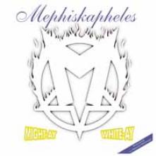 MEMPHISKAPHELES  - VINYL MIGHT-AY WHITE-AY [VINYL]