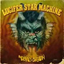 LUCIFER STAR MACHINE  - CD DEVIL`S BREATH