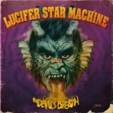 LUCIFER STAR MACHINE  - VINYL DEVIL'S BREATH -COLOURED- [VINYL]