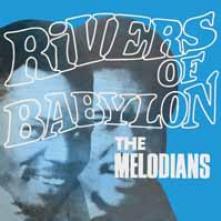 MELODIANS  - VINYL RIVERS OF BABY..