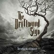 DRIFTWOOD SIGN  - CD BROKEN TIMES