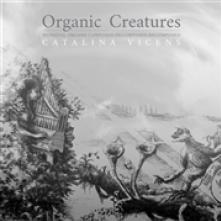 VICENS CATALINA  - 2xCD ORGANIC CREATURES