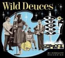 WILD DEUCES  - CD LUCKY NR.7