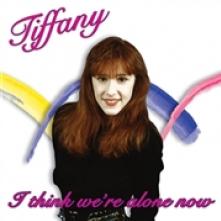 TIFFANY  - VINYL I THINK WE'RE ALONE NOW [VINYL]