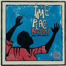 VARIOUS  - CD TIME FOR PEACE IS NOW