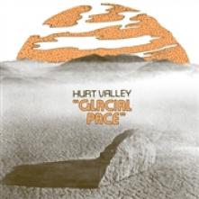 HURT VALLEY  - VINYL GLACIAL PACE [VINYL]