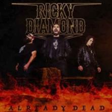 RICKY DIAMOND  - CD ALREADY DEAD -BONUS TR-