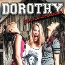 DOROTHY  - CD JOBB, HA HOZZASZOKSZ!