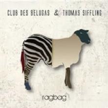 CLUB DES BELUGAS & THOMAS  - CD RAGBAG