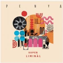 PENYA  - VINYL SUPER LIMINAL [VINYL]