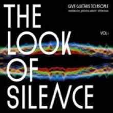 GIVE GUITARS TO PEOPLE  - CD LOOK OF SILENCE