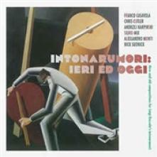 FRANCO CASAVOLA / CHRIS CUTLER..  - CD INTONARUMORI: IERI ED OGGI