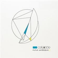 CELLULOIDE  - CD FUTUR ANTERIEUR [DIGI]