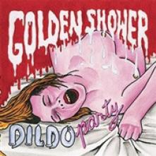 GOLDEN SHOWER  - CD DILDO PARTY