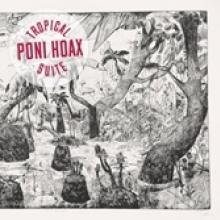 PONI HOAX  - VINYL TROPICAL SUITE [VINYL]