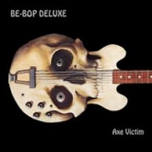 BE BOP DELUXE  - CD+DVD AXE VICTIM: 2..