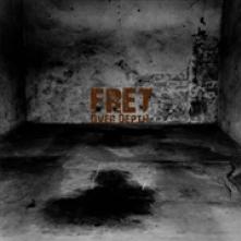 FRET  - VINYL OVER DEPTH [VINYL]