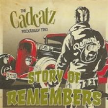 CADCATZ ROCKABILLY TRIO  - CD STORY OF REMEMBERS