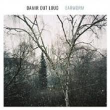 DAMIR OUT LOUD  - VINYL EARWORM [VINYL]