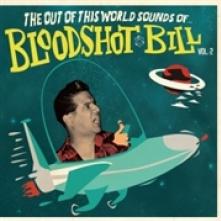 BLOODSHOT BILL  - SI OUT OF THIS WORLD'S.. /7